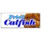 Signmission FRIED CATFISH BANNER SIGN fresh lunch dinner local platter sandwich french fries B-Fried Catfish - alternate 1